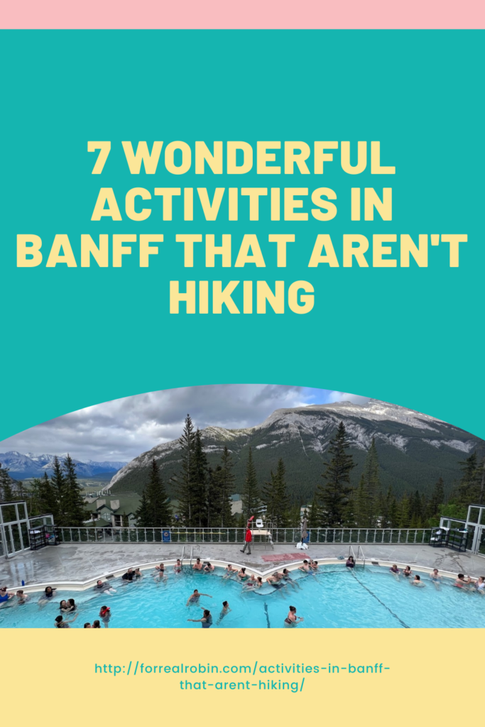 Seven Activities in Banff that Aren't Hiking